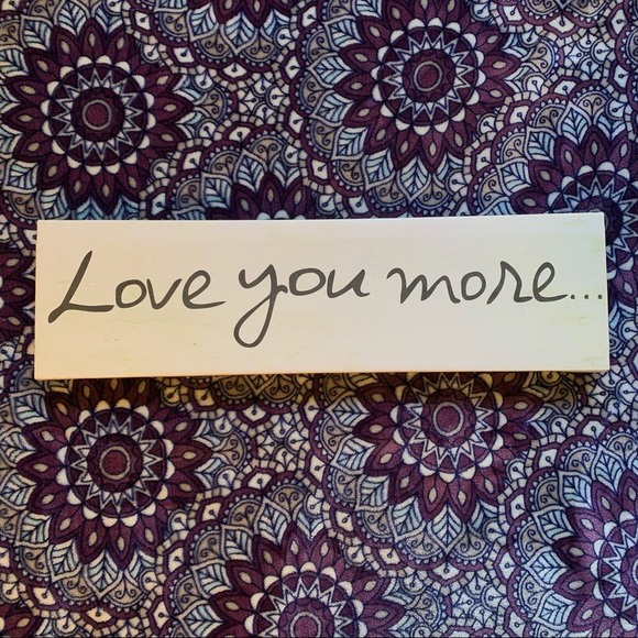 Love You More Wall Art - Picture 2 of 7